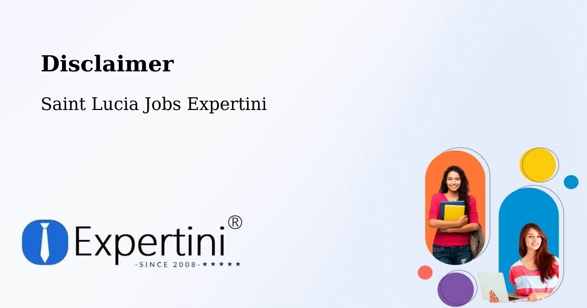 Disclaimer – Bishop'S Gap - Saint Lucia Jobs Expertini