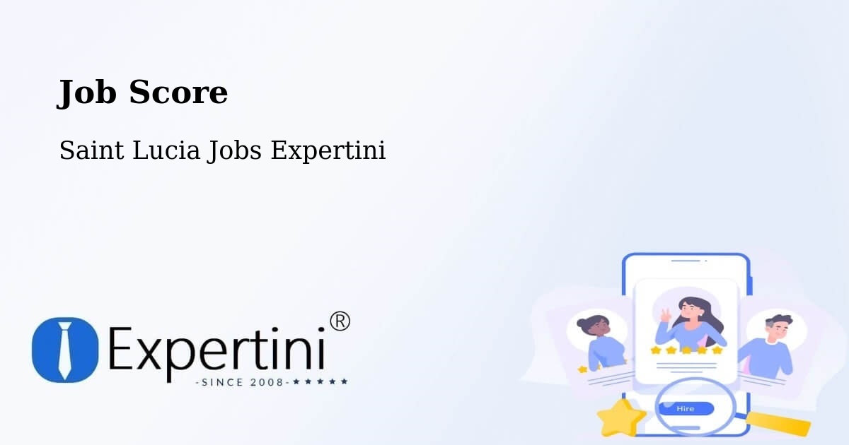 Job Score & Job Description Score Tool – Bishop'S Gap - Saint Lucia Jobs Expertini