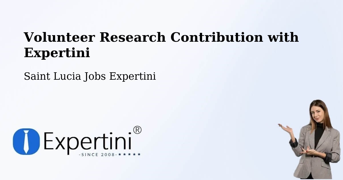 Volunteer Research Contribution Program – Bishop'S Gap - Saint Lucia Jobs Expertini